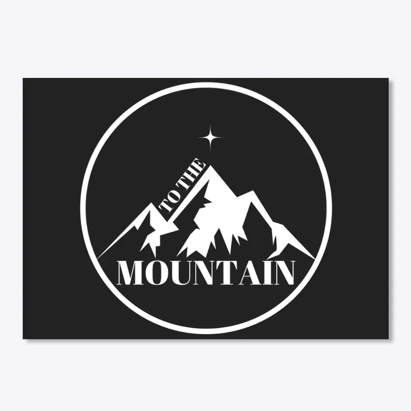 To The Mountain